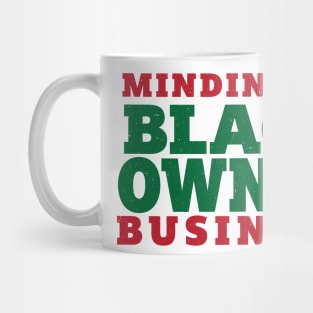 Mindin My Black Owned Business Mug